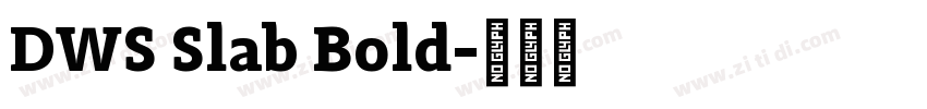 DWS Slab Bold字体转换